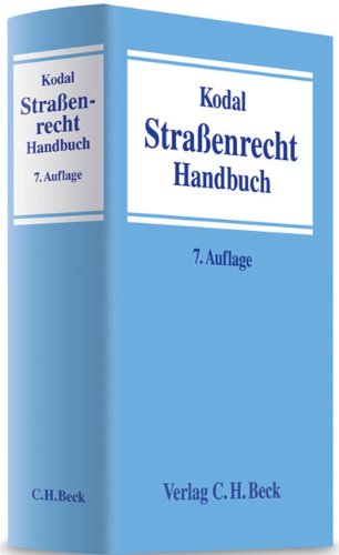 Strassenrecht: Systematische Darstellung des Rechts der oeffentlichen Strassen, Wege und Plaetze in der Bundesrepublik Deutschland und in den deutschen Laendern