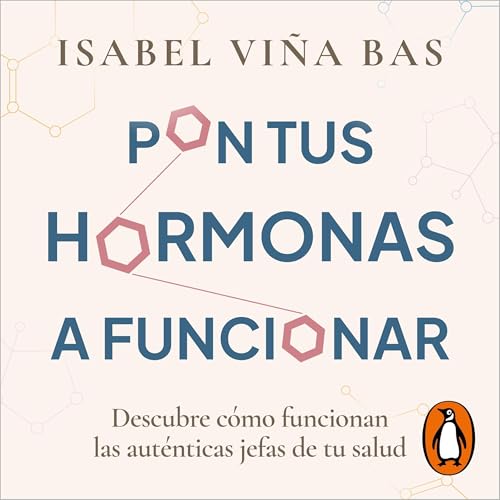 Audiobook: Pon tus hormonas a funcionar by Isabel Viña episode artwork