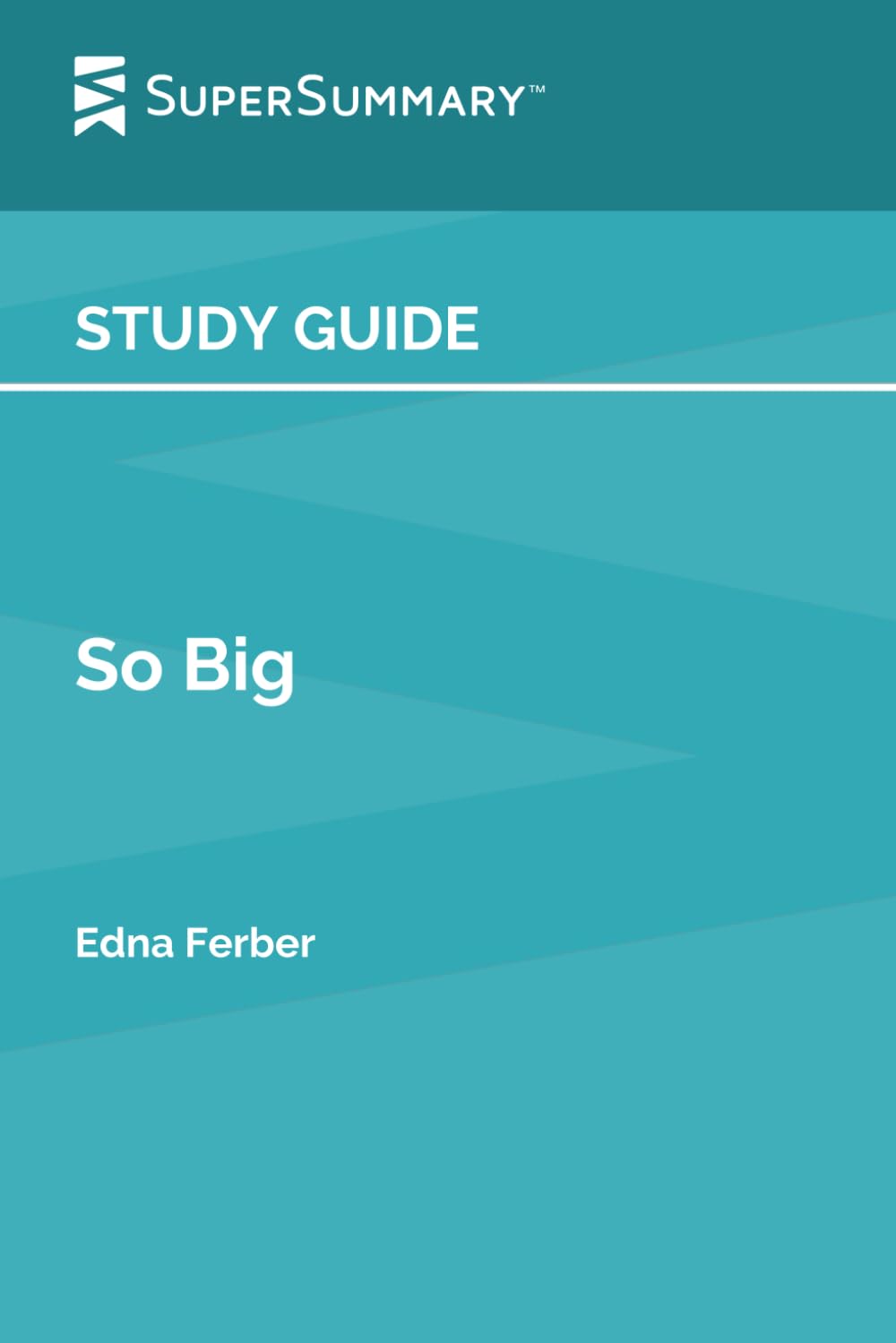Study Guide: So Big by Edna Ferber (SuperSummary)