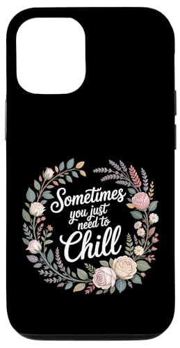 Sometimes You Just Need To Chill - �X�}�z�P�[�X iPhone 12/12 Pro �p