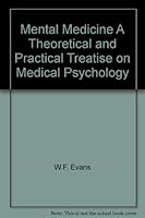 Mental Medicine A Theoretical and Practical Treatise on Medical Psychology B008P0LOLG Book Cover