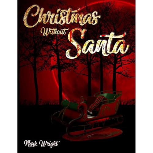 Christmas Without Santa Audiobook By Mark Wright cover art