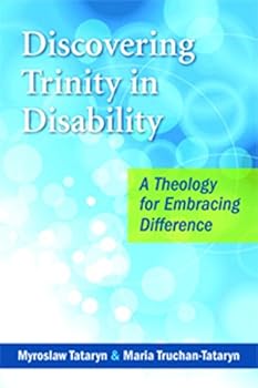 Paperback Discovering Trinity in Disability: A Theology for Embracing Difference Book