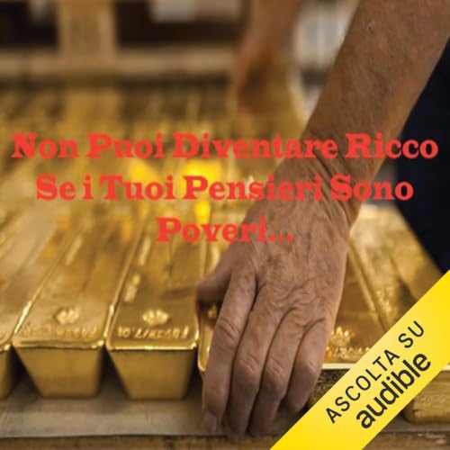 Diseño de la portada del título Non puoi diventare ricco se i tuoi pensieri sono poveri