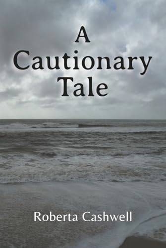 A CAUTIONARY TALE