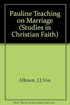 Paperback Pauline Teaching on Marriage (Studies in Christian Faith) Book