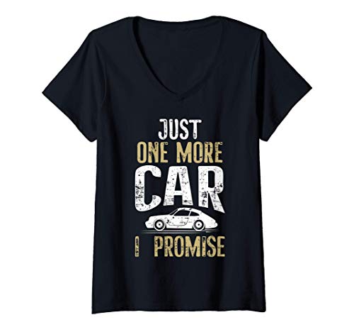 Donna Just One More Car I Promise Funny Car Lover Mechanics Gift Maglietta con Collo a V