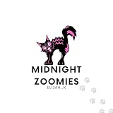  Midnight Zoomies