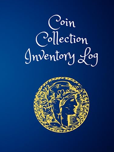Coin Collection Inventory Log: Detailed Coin Inventory Log I Wonderfull Gift for Collectors I 8.25 x 11 in