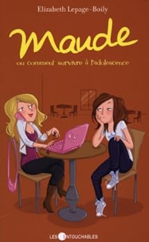 Maude, ou comment survivre à l'adolescence - Book #1 of the Maude
