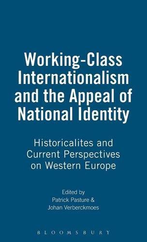 Working-Class Internationalism and the Appeal of National Identity: Historical Debates and Current Perspectives