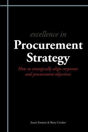 Liverpool Academic Press Excellence in Procurement Strategy: How to Strategically Align Corporate and Procurement Objectives
