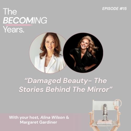Margaret Gardiner: Damaged Beauty - The Stories Behind The Mirror