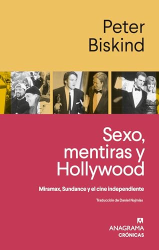 Sexo, mentiras y Hollywood: Miramax, Sundance y el cine independiente