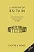 A History of Britain. Book 1: The Celts, Romans and Anglo-Saxons to 1066 (Classic British History)