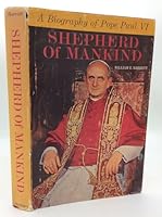 Shepherd of Mankind A Biography of Pope Paul VI B0000CM72Y Book Cover
