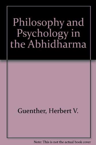 Philosophy and psychology in the Abhidharma 0877730814 Book Cover