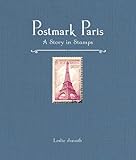 Postmark Paris: A Story in Stamps