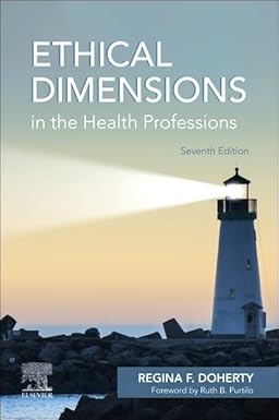 ETHICAL DIMENSIONS IN THE HEALTH PROFESSIONAL 7ED (PB 2021)