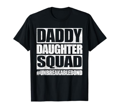 Daddy And Daughter Father Daughter Squad Matching T-Shirt
