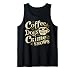 Coffee Dogs Crime Shows Funny Quote Dog Lovers Coffee Tank Top