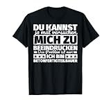 Betonfertigteilbauer lustig T-Shirt