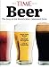 TIME Beer: The Story of the World's Most Celebrated Drink
