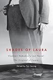 Shades of Laura: Vladimir Nabokov's Last Novel, The Original of Laura