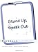 Stand Up, Speak Out (Treatments That Work)