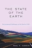 The State of the Earth: Environmental Challenges on the Road to 2100