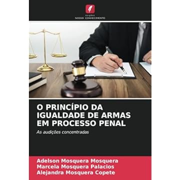 Capa do livro O Princípio Da Igualdade de Armas Em Processo Penal: As audições concentradas
