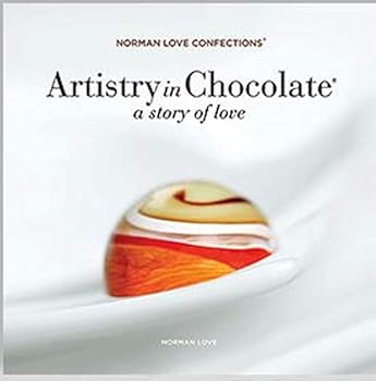 Hardcover Artistry in Chocolate: A Story of Love Book
