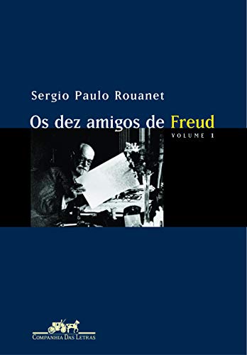 Os dez amigos de Freud: