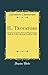 Produktbild Il Trovatore: Dramma in Quattro Parti; Da Rappresentarsi Nell'i. R. Teatro Alla Scala, l'Autunno 1858 (Classic Reprint)