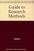 Guide to Research Methods 0974743518 Book Cover