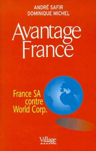 Avantage France: France SA contre World Corp (French Edition)