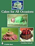 Cakes For All Occasions (Schiffer Books)