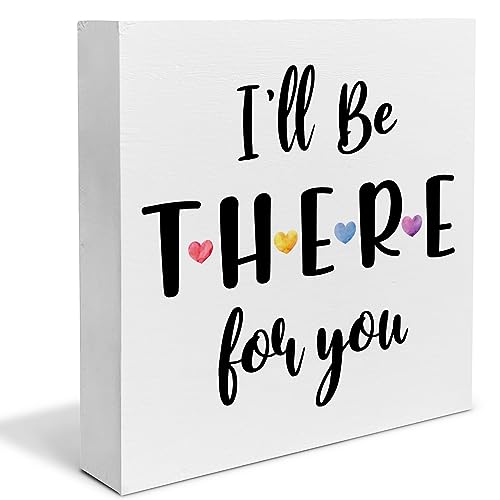 Friend Sign Friendship Quote Wooden Box I'll Be There for You Desk Decorative Wooden Sign Home Decor...