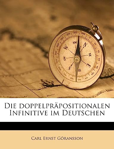 Die doppelpräpositionalen Infinitive im Deutschen (German Edition)