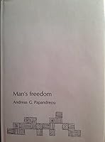 Man's Freedom: 1969 Benjamin F. Fairless Memorial Lectures B000J0K8A8 Book Cover