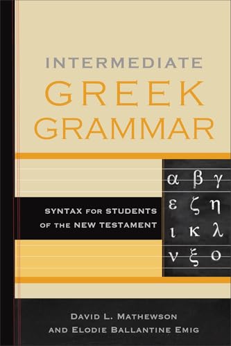 Image of Intermediate Greek Grammar: Syntax for Students of the New Testament