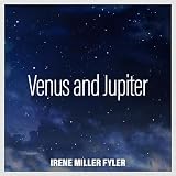 Venus and Jupiter