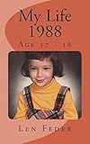 My Life 1988: Age 37 - 38