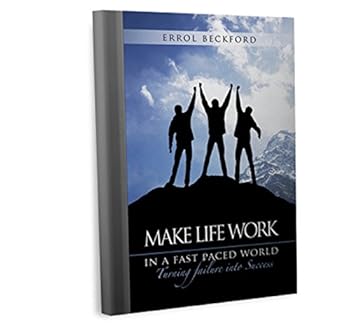 Make Life Work in a Fast-Paced World