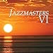 Jazzmasters VI