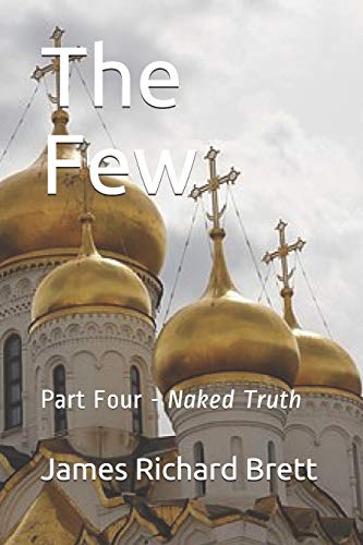 The Few: Four -- Naked Truth