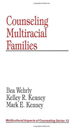 Counseling Multiracial Families: 12 book cover