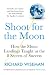 Shoot For The Moon