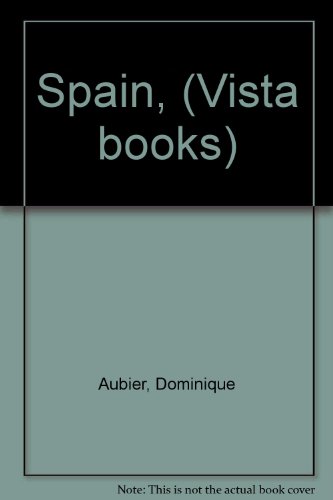 Spain, (Vista books) B0007ITHQI Book Cover
