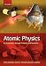 Atomic physics: An exploration through problems and solutions